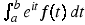 \int_a^b e^{it}f(t)\,dt